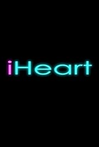Primary photo for iHeart: Can't Buy Me Love?