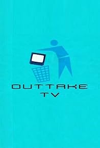 Primary photo for Outtake TV