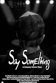 Primary photo for Say Something