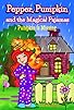 Primary photo for Pepper, Pumpkin and the Magical Pajamas