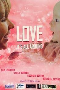 Primary photo for Love: It's all around! Primary photo for Love: It's all around!