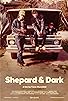 Primary photo for Shepard & Dark Primary photo for Shepard & Dark