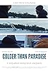 Primary photo for Colder Than Paradise Primary photo for Colder Than Paradise