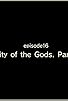 Primary photo for City of the Gods, Part 2 Primary photo for City of the Gods, Part 2