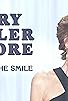 Primary photo for Mary Tyler Moore: Behind the Smile Primary photo for Mary Tyler Moore: Behind the Smile