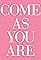 Come as You Are's primary photo