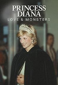 Primary photo for Princess Diana: Love & Monsters Primary photo for Princess Diana: Love & Monsters