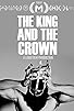 Primary photo for The king and the crown Primary photo for The king and the crown