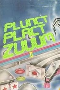 Primary photo for Plunct, Plact, Zuuum II
