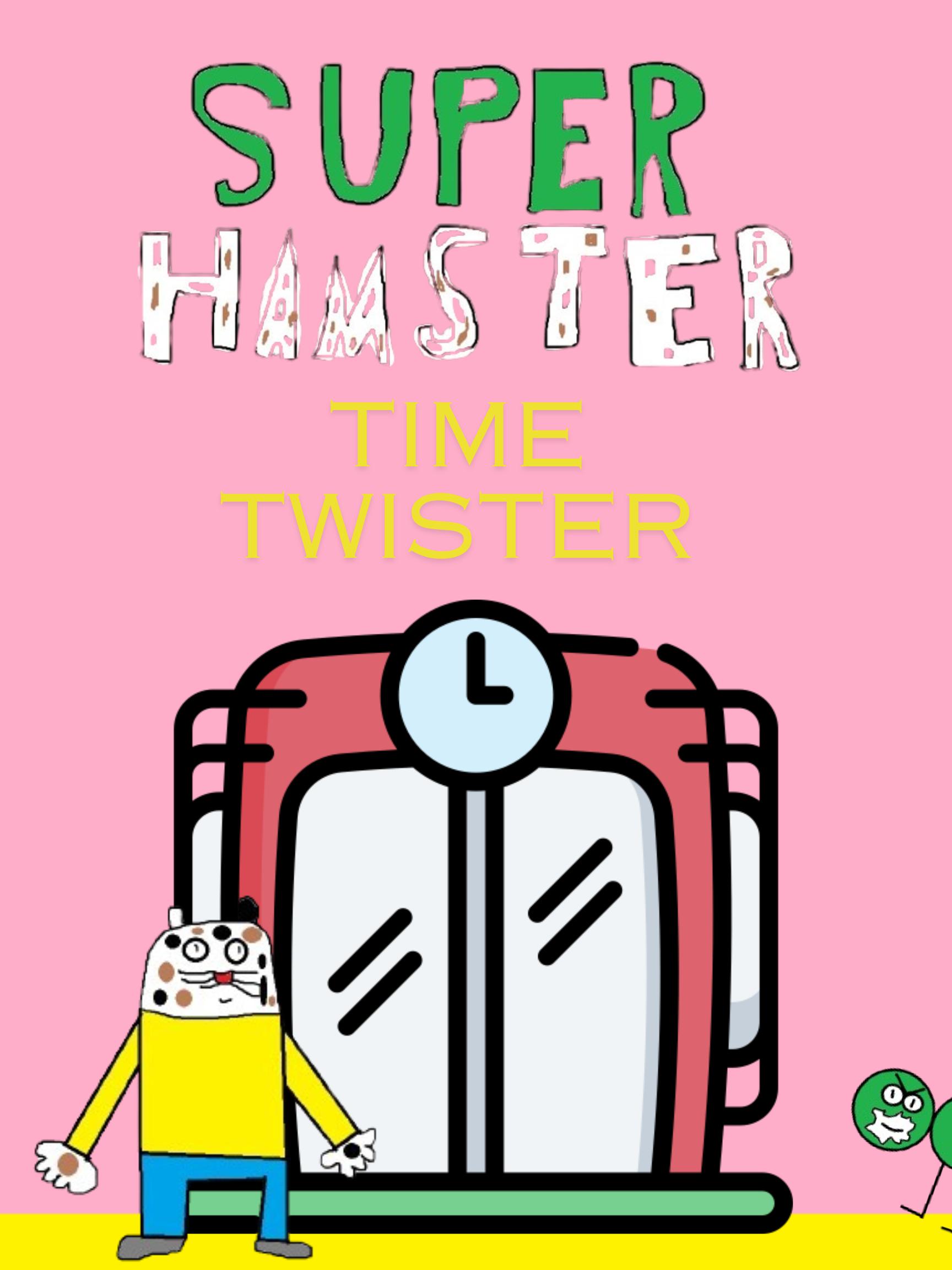 Super Hamster Time Twister