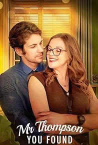 Primary photo for Mr. Thompson, You Found the Wrong Girl