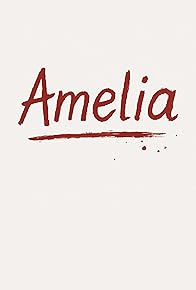 Primary photo for Amelia Primary photo for Amelia