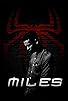 Primary photo for Miles: A Spider-Man Fan Film Primary photo for Miles: A Spider-Man Fan Film