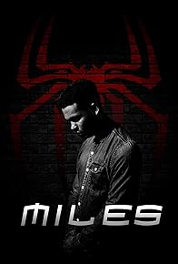Primary photo for Miles: A Spider-Man Fan Film Primary photo for Miles: A Spider-Man Fan Film