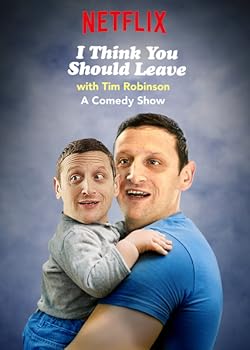 Poster of I Think You Should Leave With Tim Robinson