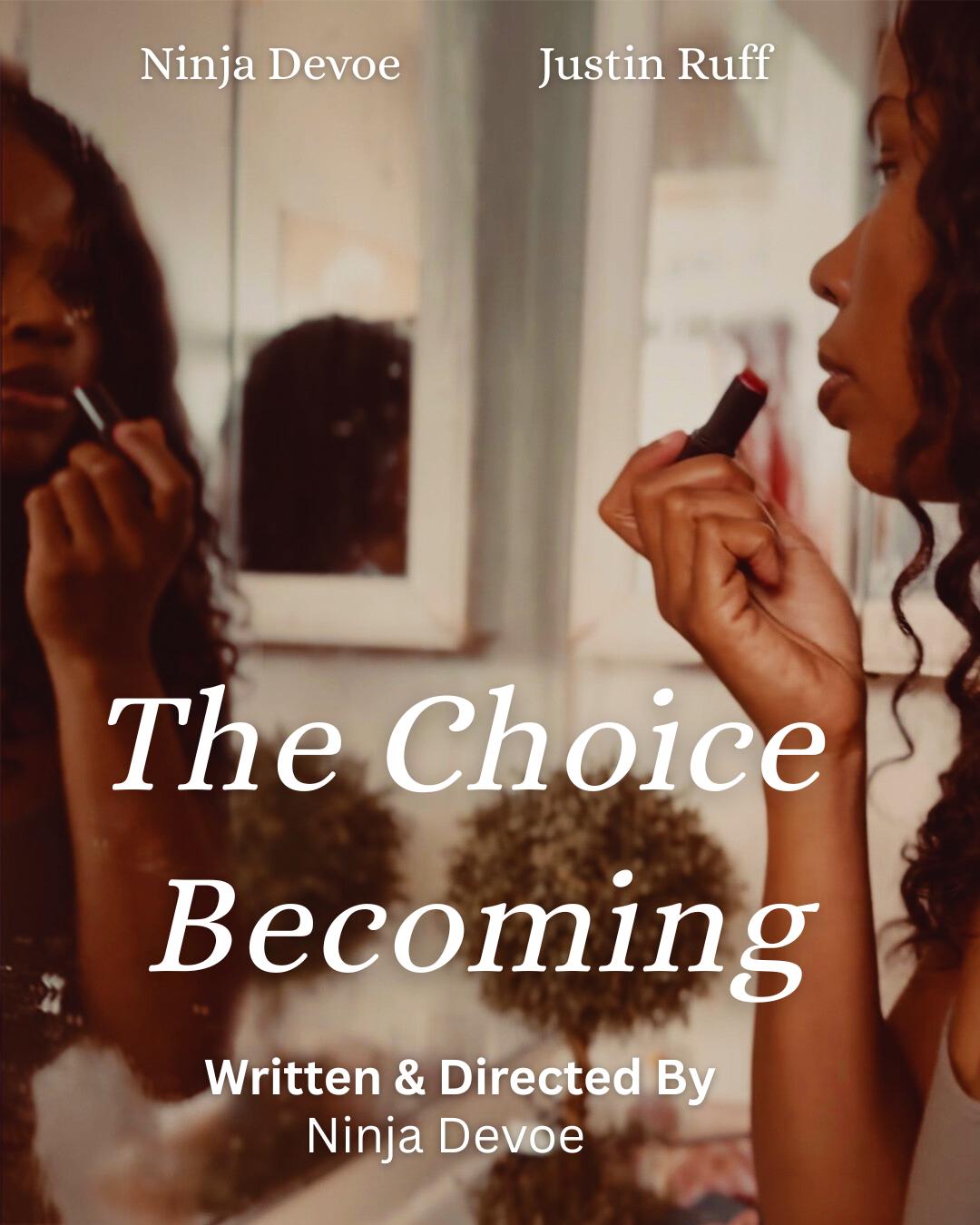 The choice-Becoming
