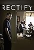 Primary photo for Rectify Primary photo for Rectify