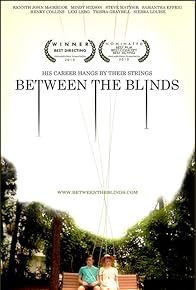 Primary photo for Between the Blinds Primary photo for Between the Blinds