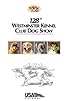 Primary photo for The 128th Westminster Kennel Club Dog Show Primary photo for The 128th Westminster Kennel Club Dog Show
