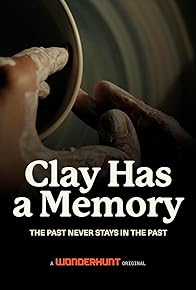 Primary photo for Clay Has a Memory