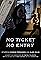 No Ticket No Entry's primary photo