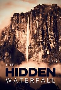 Primary photo for The Hidden Waterfall