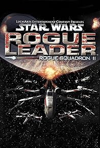 Primary photo for Star Wars: Rogue Squadron II - Rogue Leader Primary photo for Star Wars: Rogue Squadron II - Rogue Leader