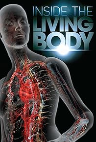 Primary photo for Inside the Living Body Primary photo for Inside the Living Body