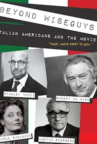 Primary photo for Beyond Wiseguys: Italian Americans & the Movies Primary photo for Beyond Wiseguys: Italian Americans & the Movies