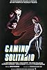 Primary photo for Camino solitario