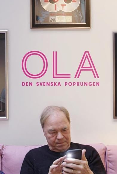 Primary photo for Ola: Den svenska popkungen Primary photo for Ola: Den svenska popkungen
