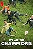 Primary photo for We Are the Champions Primary photo for We Are the Champions