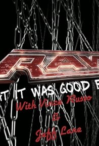 Primary photo for RAW: What It Was Good For Primary photo for RAW: What It Was Good For
