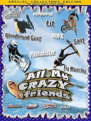 All My Crazy Friends: The Movie