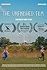 Primary photo for The Unfinished Film Primary photo for The Unfinished Film