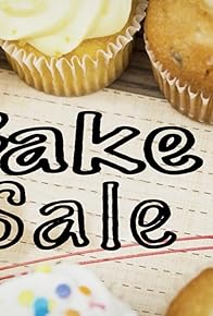 Primary photo for Bake Sale Primary photo for Bake Sale