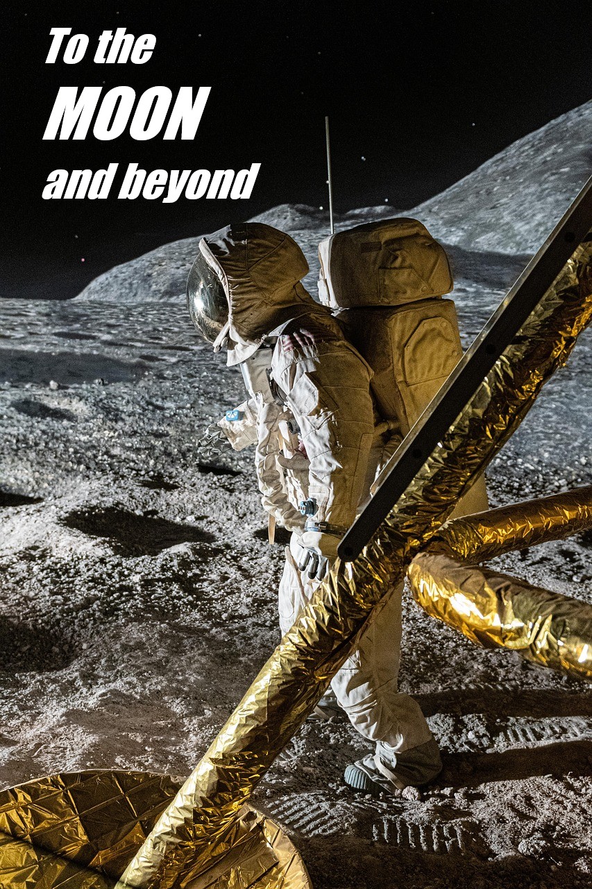 To the Moon and Beyond