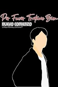 Primary photo for Por Favor Trátame Bien