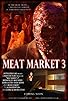 Primary photo for Meat Market 3 Primary photo for Meat Market 3