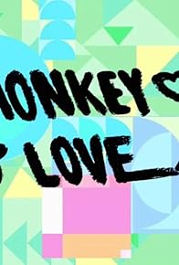 Primary photo for Monkey Love Primary photo for Monkey Love