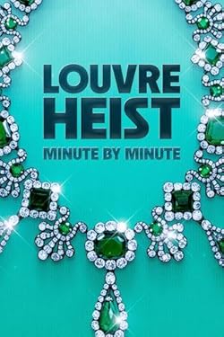 Poster of Louvre Heist: Minute by Minute