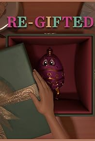 Primary photo for Re-Gifted