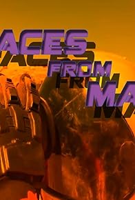 Primary photo for The Faces from Mars Primary photo for The Faces from Mars