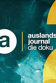 Primary photo for Auslandsjournal - die doku Primary photo for Auslandsjournal - die doku