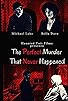 Primary photo for The Perfect Murder that Never Happened Primary photo for The Perfect Murder that Never Happened