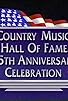 Primary photo for Country Music Hall of Fame 25th Anniversary Celebration Primary photo for Country Music Hall of Fame 25th Anniversary Celebration