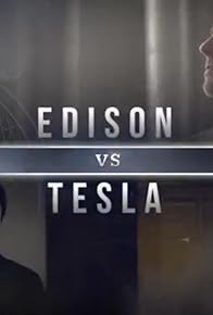 Primary photo for Edison vs Tesla Primary photo for Edison vs Tesla