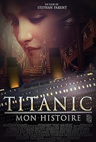 Primary photo for Titanic: My Story