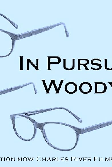 Primary photo for In Pursuit of Woody Allen Primary photo for In Pursuit of Woody Allen