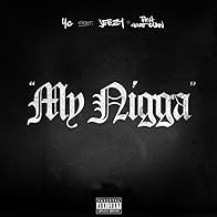 Primary photo for YG Feat. Nicki Minaj & Lil Wayne, Meek Mill: My Nigga - Remix Primary photo for YG Feat. Nicki Minaj & Lil Wayne, Meek Mill: My Nigga - Remix